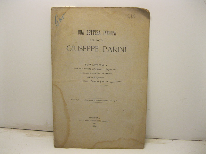 Una lettera inedita del poeta Giuseppe Parini. Nota letteraria letta nella tornata del giorno 11 luglio 1880 all'Accademia Virgiliana in Mantova